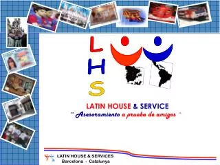 LATIN HOUSE &amp; SERVICES Barcelona - Catalunya