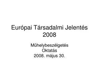 Európai Társadalmi Jelentés 2008
