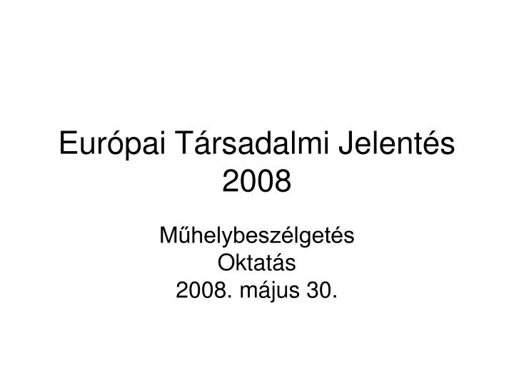 eur pai t rsadalmi jelent s 2008