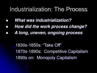 Industrialization: The Process