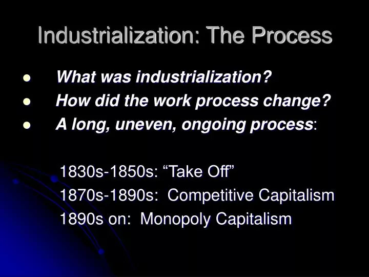 industrialization the process