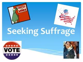 Seeking Suffrage