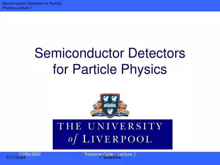 semiconductor detectors for particle physics