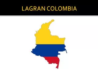 LAGRAN COLOMBIA