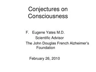 Conjectures on Consciousness