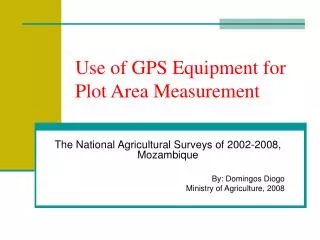 Use of GPS Equipment for Plot Area Measurement