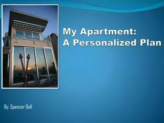 My Apartment: A Personalized Plan