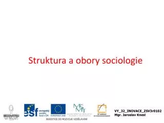 Struktura a obory sociologie