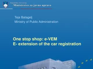 One stop shop: e-VEM E- extension o f the car registration