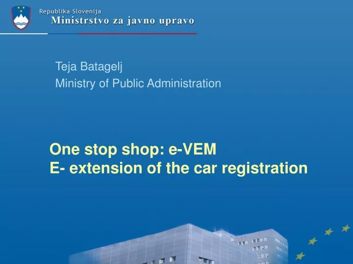 one stop shop e vem e extension o f the car registration