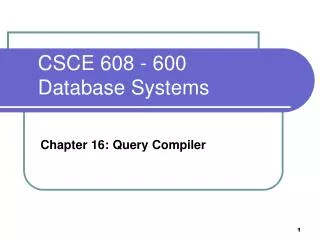 CSCE 608 - 600 Database Systems