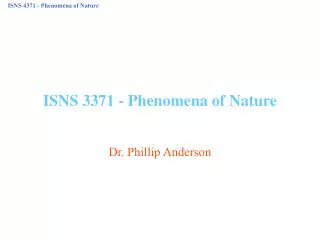 ISNS 3371 - Phenomena of Nature