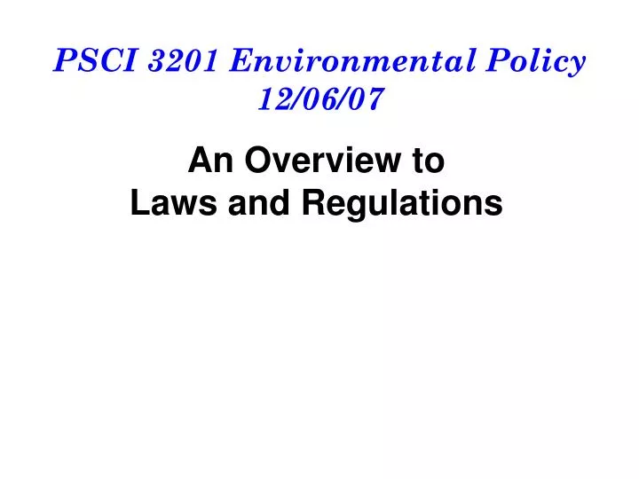 psci 3201 environmental policy 12 06 07