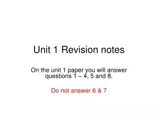 Unit 1 Revision notes