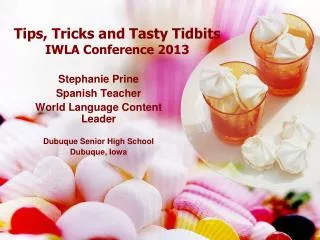 Tips, Tricks and Tasty Tidbits IWLA Conference 2013