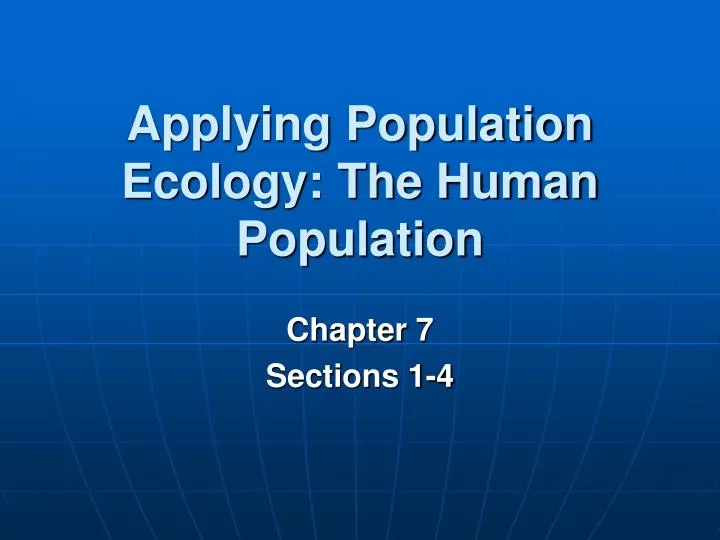 applying population ecology the human population