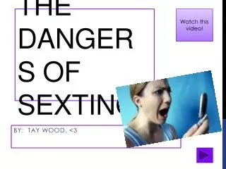 The dangers of Sexting!
