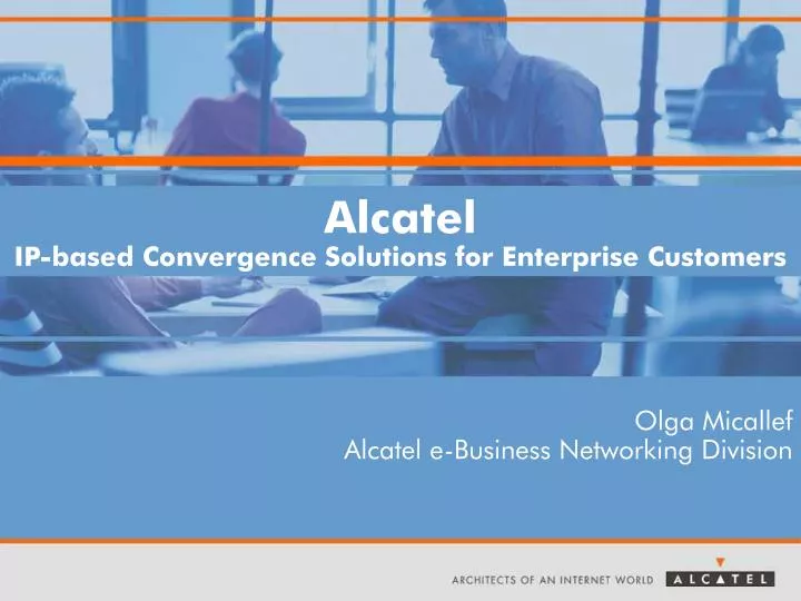 alcatel ip based convergence solutions for enterprise customers