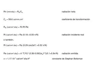 Rn ( mm/día ) = R N /C a 					radiación neta