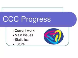 CCC Progress
