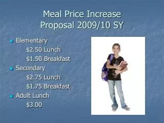 Meal Price Increase Proposal 2009/10 SY