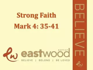 Strong Faith Mark 4: 35-41