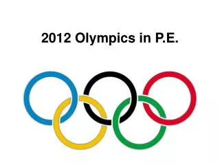 2012 Olympics in P.E.