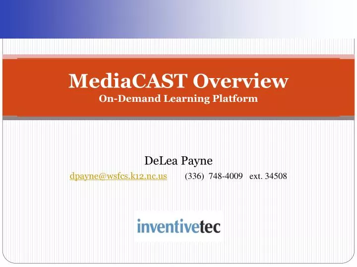 mediacast overview on demand learning platform