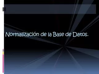 Normalización de la Base de Datos.