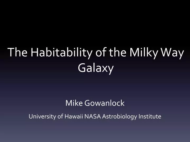 the habitability of the milky way galaxy