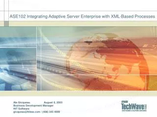 ASE102 Integrating Adaptive Server Enterprise with XML-Based Processes