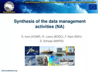 Synthesis of the data management activities (NA)
