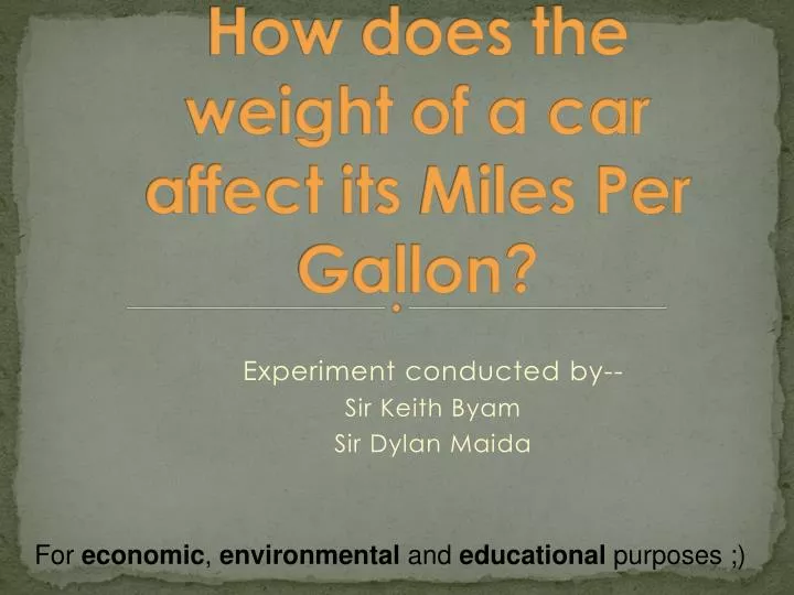how does the weight of a car affect its miles per gallon