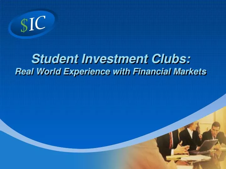 student investment clubs real world experience with financial markets