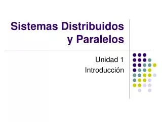 Sistemas Distribuidos y Paralelos