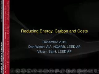 Reducing Energy, Carbon and Costs