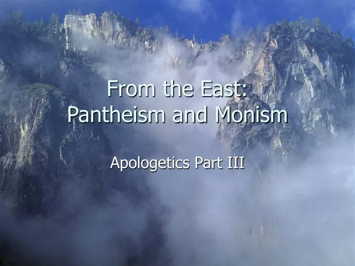 from the east pantheism and monism