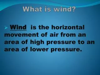 What is wind?