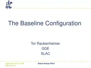 The Baseline Configuration