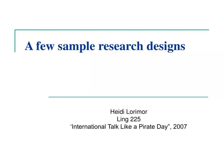 a few sample research designs
