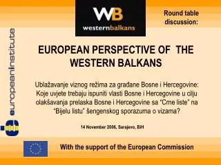 EUROPEAN PERSPECTIVE OF THE WESTERN BALKANS