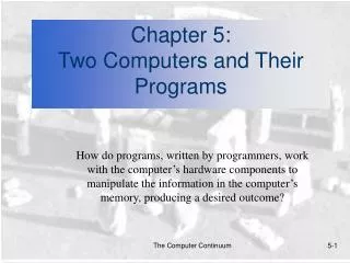 Chapter 5: Two Computers and Their Programs
