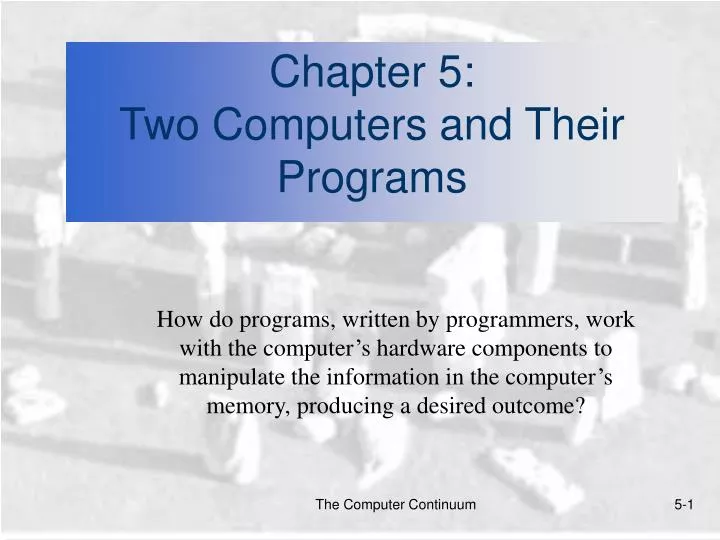 chapter 5 two computers and their programs