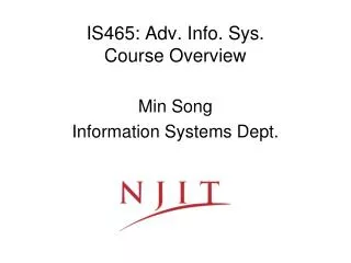 IS465: Adv. Info. Sys. Course Overview
