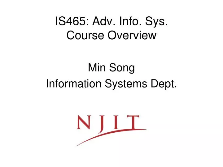 is465 adv info sys course overview