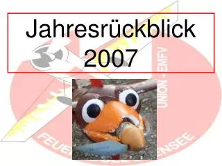 Jahresrückblick 2007