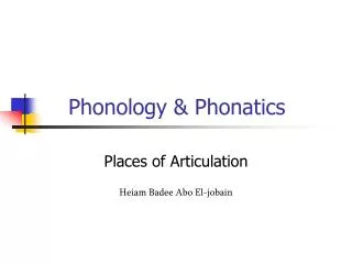 Phonology &amp; Phonatics