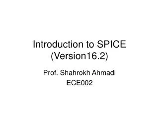 Introduction to SPICE (Version16.2)
