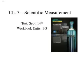 Ch. 3 – Scientific Measurement
