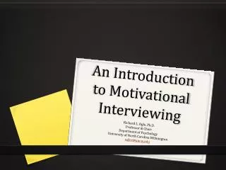 An Introduction to Motivational Interviewing